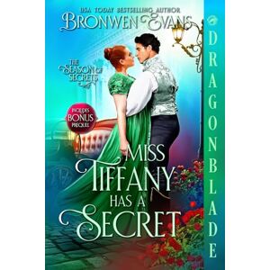 Evans, Bronwen Miss Tiffany Has A Secret: Regency Historical Romance (The Season of Secrets) Evans, Bronwen Miss Tiffany Has A Secret: Regency Historical Romance (The Season of Secrets)