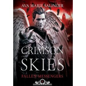 Salinger, Ava Marie Crimson Skies (Fallen Messengers Book 6) Salinger, Ava Marie Crimson Skies (Fallen Messengers Book 6)