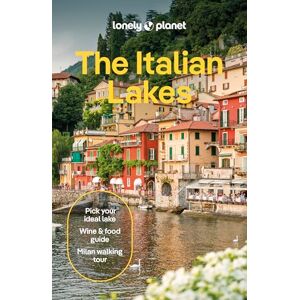 St Louis, Regis Lonely Planet The Italian Lakes: Detailed Itineraries Travel Like a Local Insider Tips Covers Lake Como, Milan, Verona, Bellagio, and more (Travel Guide) St Louis, Regis Lonely Planet The Italian Lakes: Detailed Itineraries Travel Like a Local Insider Tips Covers Lake Como, Milan, Verona, Bellagio, and more (Travel Guide)