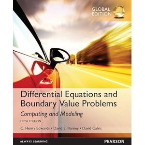 Edwards Differential Equations and Boundary Value Problems: Computing and Modeling, Global Edition Edwards Differential Equations and Boundary Value Problems: Computing and Modeling, Global Edition