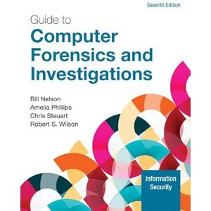 Nelson, Bill Guide to Computer Forensics and Investigations (Mindtap Course List) Nelson, Bill Guide to Computer Forensics and Investigations (Mindtap Course List)