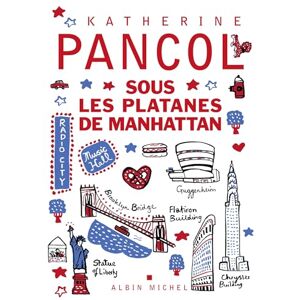 Pancol, Katherine Sous les platanes de Manhattan Pancol, Katherine Sous les platanes de Manhattan