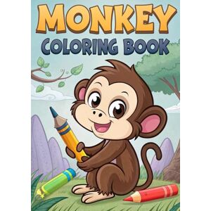 Saeed, Ms. Sana Monkey Coloring Book 50 Jungle Animal Pages: Fun Jungle Animal Coloring for Kids Creative and Educational Monkey Art (Coloring Books) Saeed, Ms. Sana Monkey Coloring Book 50 Jungle Animal Pages: Fun Jungle Animal Coloring for Kids Creative and Educational Monkey Art (Coloring Books)
