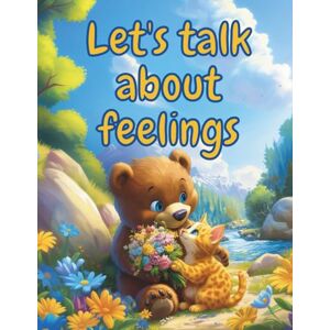 Stein, Lia Let’s Talk About Feelings: 23 Kind Tales About Feelings Helping Kids Recognize and Express Emotions (Let's Talk and Play) Stein, Lia Let’s Talk About Feelings: 23 Kind Tales About Feelings Helping Kids Recognize and Express Emotions (Let's Talk and Play)