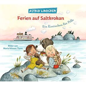 Lindgren, Astrid Ferien auf Saltkrokan. Ein Kaninchen für Pelle: Ein Kaninchen für Pelle Lindgren, Astrid Ferien auf Saltkrokan. Ein Kaninchen für Pelle: Ein Kaninchen für Pelle