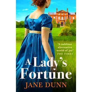 Jane Dunn A Lady's Fortune: A glittering Regency Romance from , perfect for BRIDGERTON fans! Jane Dunn A Lady's Fortune: A glittering Regency Romance from , perfect for BRIDGERTON fans!