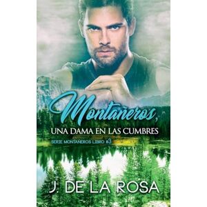 de La Rosa, Jose Montañeros, una dama en las cumbres: 3 de La Rosa, Jose Montañeros, una dama en las cumbres: 3