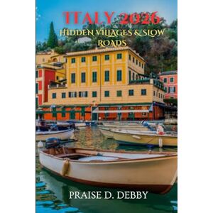 Debby, Praise D. ITALY 2026: HIDDEN VILLAGES & SLOW ROADS Debby, Praise D. ITALY 2026: HIDDEN VILLAGES & SLOW ROADS