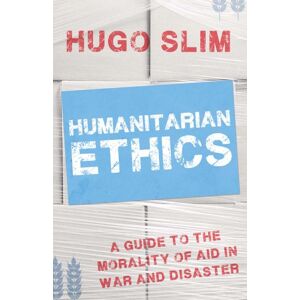 Hugo Boss Humanitarian Ethics: A Guide to the Morality of Aid in War and Disaster Hugo Boss Humanitarian Ethics: A Guide to the Morality of Aid in War and Disaster