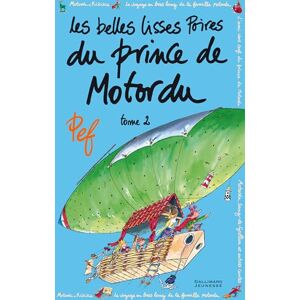 Pef Les belles lisses poires du prince de Motordu (2) Pef Les belles lisses poires du prince de Motordu (2)