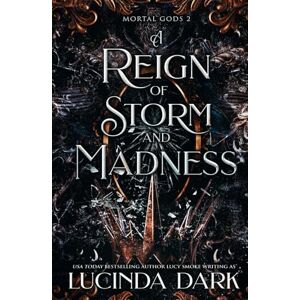 Dark, Lucinda A Reign of Storm and Madness (Mortal Gods) Dark, Lucinda A Reign of Storm and Madness (Mortal Gods)