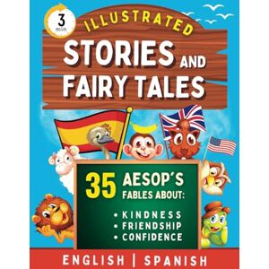 House, Bilingual Books 3-Minute Illustrated Aesop’s Fables, Fairytales, and Stories: Bilingual English/Spanish Collection of Over 35 Tales About Kindness, Confidence, ... Reading (English-Spanish Bilingual Books) House, Bilingual Books 3-Minute Illustrated Aesop’s Fables, Fairytales, and Stories: Bilingual English/Spanish Collection of Over 35 Tales About Kindness, Confidence, ... Reading (English-Spanish Bilingual Books)