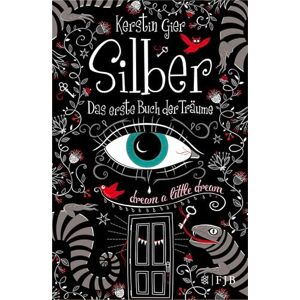 Gier, Kerstin Silber Das erste Buch der Träume Gier, Kerstin Silber Das erste Buch der Träume