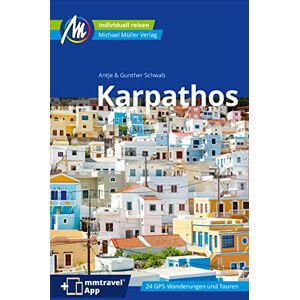 Schwab, Gunther Karpathos Reiseführer Michael Müller Verlag: Individuell reisen mit vielen praktischen Tipps. Inkl. Freischaltcode zur ausführlichen App mmtravel.com Schwab, Gunther Karpathos Reiseführer Michael Müller Verlag: Individuell reisen mit vielen praktischen Tipps. Inkl. Freischaltcode zur ausführlichen App mmtravel.com