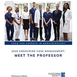 Maralyn Druce (editor) 2020 Endocrine Case Management: Meet the Professor: Reference Edition Maralyn Druce (editor) 2020 Endocrine Case Management: Meet the Professor: Reference Edition