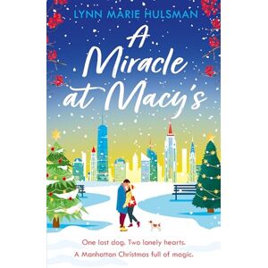 Marie, Lynn A MIRACLE AT MACY'S: A heartwarming feel-good romance full of Christmas magic for 2025! Marie, Lynn A MIRACLE AT MACY'S: A heartwarming feel-good romance full of Christmas magic for 2025!