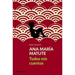 Matute, Ana Maria Todos mis cuentos (Contemporanea / Contemporary) Matute, Ana Maria Todos mis cuentos (Contemporanea / Contemporary)