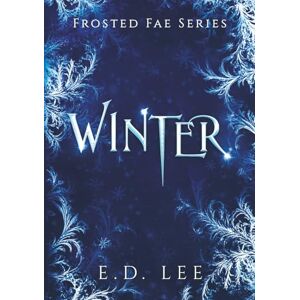 Lee WINTER: Book Five of the Frosted Fae Series Lee WINTER: Book Five of the Frosted Fae Series