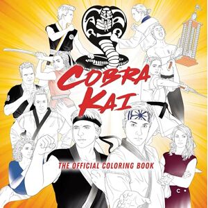 Worlds, Random House Cobra Kai: The Official Coloring Book Worlds, Random House Cobra Kai: The Official Coloring Book