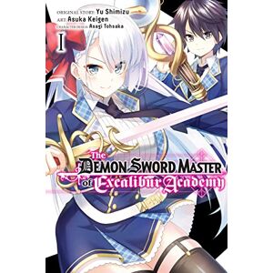 Shimizu, Yuu The Demon Sword Master of Excalibur Academy, Vol. 1 (DEMON SWORD MASTER OF EXCALIBUR ACADEMY GN) Shimizu, Yuu The Demon Sword Master of Excalibur Academy, Vol. 1 (DEMON SWORD MASTER OF EXCALIBUR ACADEMY GN)