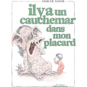 Mayer, Mercer Il y a un cauchemar dans mon placard Mayer, Mercer Il y a un cauchemar dans mon placard