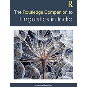 Nagarajan, Hemalatha The Routledge Companion to Linguistics in India Nagarajan, Hemalatha The Routledge Companion to Linguistics in India