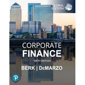 Berk, Jonathan Corporate Finance, Global Edition Berk, Jonathan Corporate Finance, Global Edition