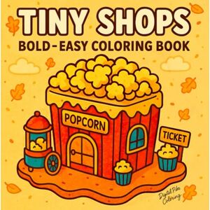 Pike, Pokkie 100 Tiny Shops Coloring Book – Cozy Stores, Cute Spaces, and Little Interiors to Color: A Comfy and Simple Coloring Book for Adults and Teens ... Corners, and Summer-Inspired Shop Scenes Pike, Pokkie 100 Tiny Shops Coloring Book – Cozy Stores, Cute Spaces, and Little Interiors to Color: A Comfy and Simple Coloring Book for Adults and Teens ... Corners, and Summer-Inspired Shop Scenes