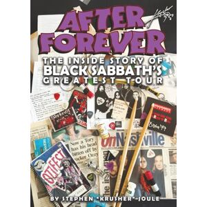 Joule, Stephen "Krusher" After Forever: The Inside Story of Black Sabbath's Greatest Tour Joule, Stephen "Krusher" After Forever: The Inside Story of Black Sabbath's Greatest Tour