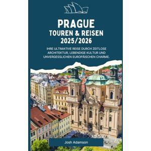 Adamson, Josh PRAGUE TOUREN & REISEN 2025/2026 Adamson, Josh PRAGUE TOUREN & REISEN 2025/2026