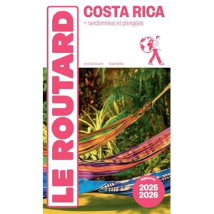 Collectif Guide du Routard Costa Rica 2025/26 Collectif Guide du Routard Costa Rica 2025/26