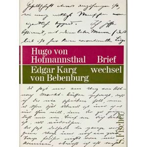 Hugo Boss Briefwechsel Hofmannsthal / Karg von Bebenburg Hugo Boss Briefwechsel Hofmannsthal / Karg von Bebenburg