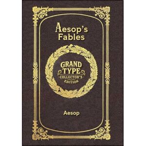Aesop 's Fables (Grand Type Collector's Edition) (Laminated Hardback with Jacket) Large Print Aesop 's Fables (Grand Type Collector's Edition) (Laminated Hardback with Jacket) Large Print