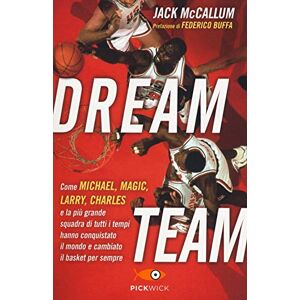 Mccallum, Jack Dream team. Come Michael, Magic, Larry, Charles e la più grande squadra di tutti i tempi hanno conquistato il mondo e cambiato il basket per sempre Mccallum, Jack Dream team. Come Michael, Magic, Larry, Charles e la più grande squadra di tutti i tempi hanno conquistato il mondo e cambiato il basket per sempre