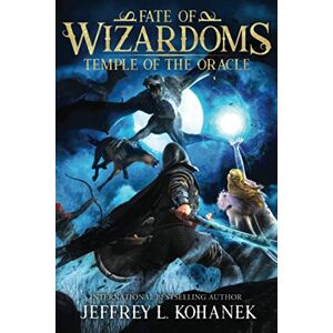 Kohanek, Jeffrey L. Wizardoms: Temple of the Oracle: 3 (Fate of Wizardoms) Kohanek, Jeffrey L. Wizardoms: Temple of the Oracle: 3 (Fate of Wizardoms)