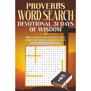 Harris, Molly Proverbs Word Search Devotional 31 Days of Wisdom: Bible Word Search Puzzles with Scripture Verses and Reflection Questions for Christians Harris, Molly Proverbs Word Search Devotional 31 Days of Wisdom: Bible Word Search Puzzles with Scripture Verses and Reflection Questions for Christians