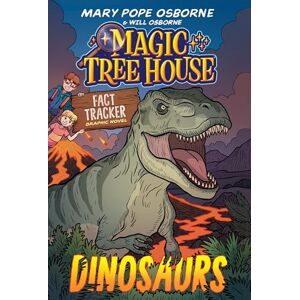 Osborne, Mary Pope Magic Tree House Fact Tracker Graphic Novel: Dinosaurs (Magic Tree House Fact Tracker Graphic Novels) Osborne, Mary Pope Magic Tree House Fact Tracker Graphic Novel: Dinosaurs (Magic Tree House Fact Tracker Graphic Novels)