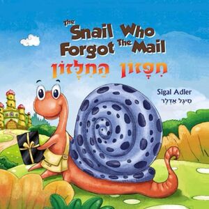 Adler, Sigal The Snail Who Forgot The Mail חיפזון החילזון: Bilingual: English Hebrew. Children's Books About Patience, ספר ילדים על סבלנות. דו לשוני (Children's Hebrew English: books collection) Adler, Sigal The Snail Who Forgot The Mail חיפזון החילזון: Bilingual: English Hebrew. Children's Books About Patience, ספר ילדים על סבלנות. דו לשוני (Children's Hebrew English: books collection)