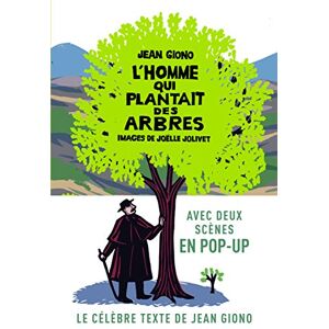 Giono, Jean L'homme qui plantait des arbres Giono, Jean L'homme qui plantait des arbres
