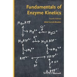 Cornish-Bowden, Athel Fundamentals of Enzyme Kinetics Cornish-Bowden, Athel Fundamentals of Enzyme Kinetics
