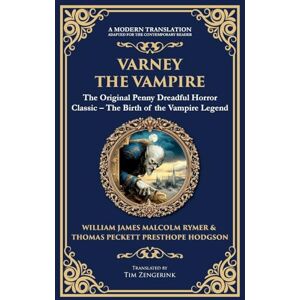 Rymer, James Malcolm Varney the Vampire: The Original Victorian Vampire Saga Gothic Horror, Romance, and Suspense (Deluxe Hardbound Edition): 262 (Library of Alexandria) Rymer, James Malcolm Varney the Vampire: The Original Victorian Vampire Saga Gothic Horror, Romance, and Suspense (Deluxe Hardbound Edition): 262 (Library of Alexandria)