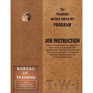 Enna, 0 Training Within Industry: Job Instruction Enna, 0 Training Within Industry: Job Instruction