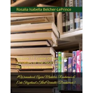 Belcher-LePrince, Rosalia Isabella #Womanhood: Ayara Mudaliar-Rambaran's & Erik Fagerlund's Third Variable (Dumbstruck): Volume 11: Game Of Lies: The Variables of The Heart (The ... ... Surviving Dean Joshua Henriques Jr.) Belcher-LePrince, Rosalia Isabella #Womanhood: Ayara Mudaliar-Rambaran's & Erik Fagerlund's Third Variable (Dumbstruck): Volume 11: Game Of Lies: The Variables of The Heart (The ... ... Surviving Dean Joshua Henriques Jr.)
