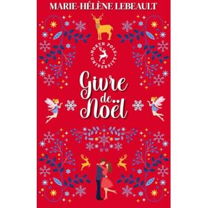 Lebeault, Marie-Hélène Givre de Noël: Une romance paranormale (Université du Pôle Nord) Lebeault, Marie-Hélène Givre de Noël: Une romance paranormale (Université du Pôle Nord)