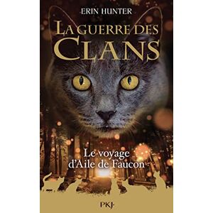 Hunter, Erin Guerre des clans Hors-série Tome 9 Le voyage d'Aile de Faucon (9) Hunter, Erin Guerre des clans Hors-série Tome 9 Le voyage d'Aile de Faucon (9)