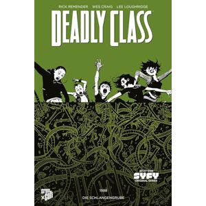Remender, Rick Deadly Class 3: Die Schlangengrube Remender, Rick Deadly Class 3: Die Schlangengrube