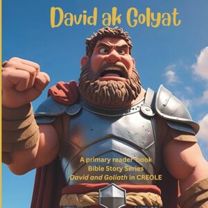 Curriculum Design, KRB CREOLE David ak Golyat (Big Bully) Curriculum Design, KRB CREOLE David ak Golyat (Big Bully)