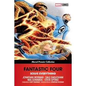 Jonathan Hickman Fantastic Four: Solve Everything (Marvel Premier Collection): 1 Jonathan Hickman Fantastic Four: Solve Everything (Marvel Premier Collection): 1