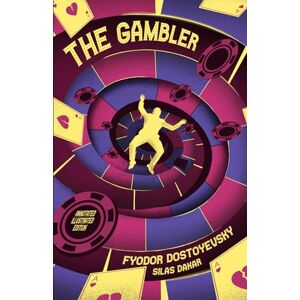 Dostoevsky, Fyodor The Gambler: Illustrated and Annotated Edition – Premium Color Edition Dostoevsky, Fyodor The Gambler: Illustrated and Annotated Edition – Premium Color Edition