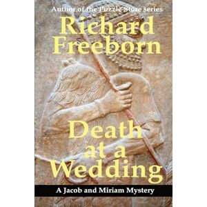 Freeborn, Richard Death at a Wedding: 2 (Jacob and Miriam Mysteries) Freeborn, Richard Death at a Wedding: 2 (Jacob and Miriam Mysteries)